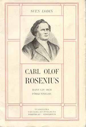 C.O Rosenius  -Hans liv och grning
