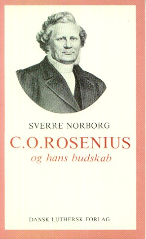 C.O. Rosenius og hans budskab